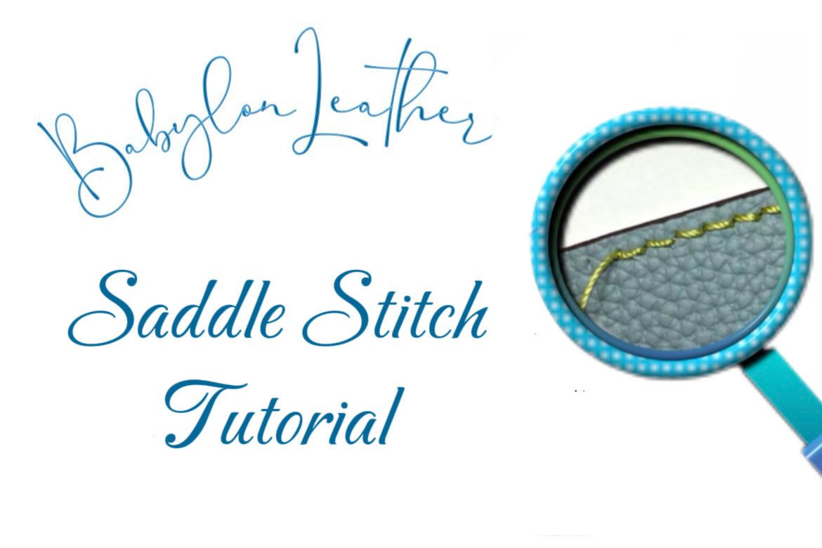 How to Saddle Stitch Leather: 2 Methods and a Free PDF Guide - Babylon Leather
